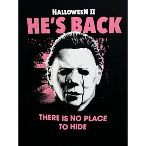 HALLOWEEN II Graphics T Shirt Mens Size 3XL He's Back‎ There's No Place To Hide